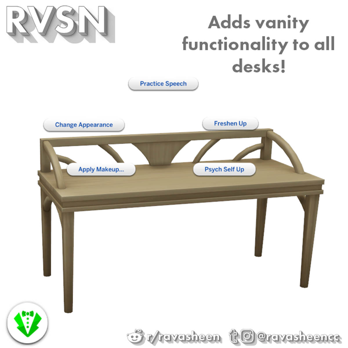 RAVASHEEN - Add vanity function to all desks!